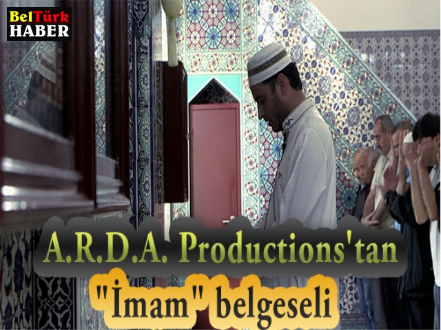 ARDA PRODUCTİONS'TAN İMAM BELGESELİ