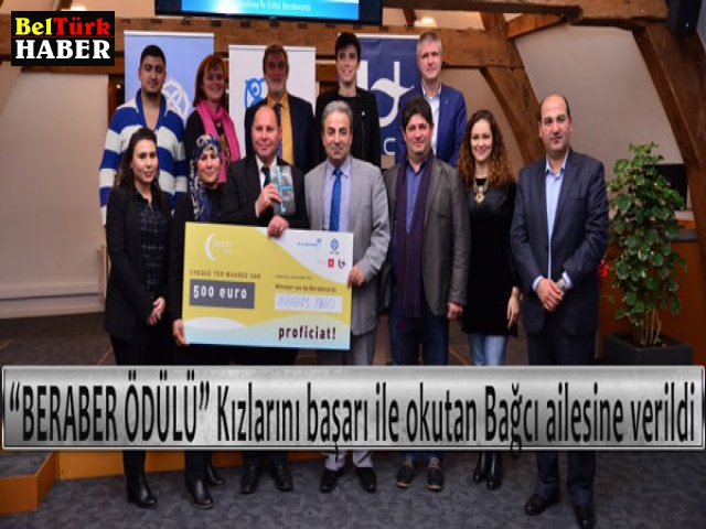 “BERABER ÖDÜLÜ”Kızlarını başarı ile okutan Bağcı ailesine verildi