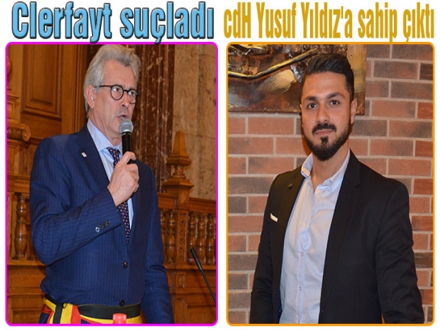 Clerfayt suçladı,cdH adayı Yusuf Yıldız'a sahip çıktı