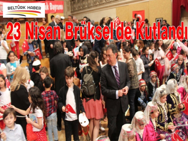 23 Nisan Brüksel'de Kutlandı