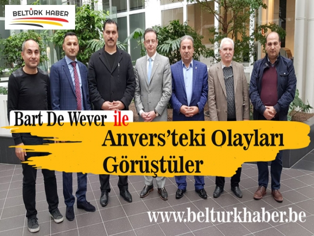 Anvers'teki olayları görüştüler