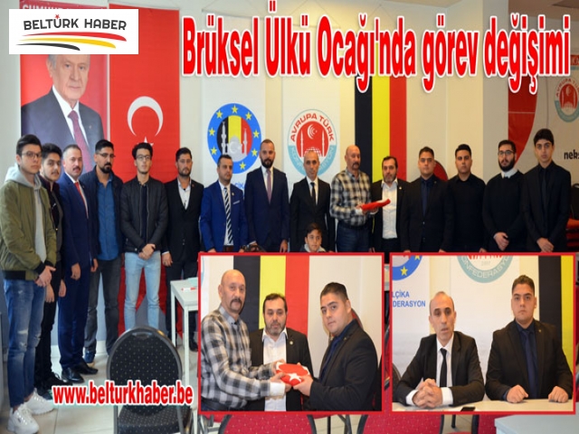 Brüksel Ülkü Ocağı'nda görev değişimi