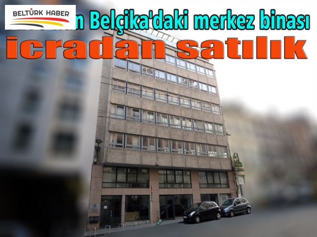 FETÖ'nün Belçika'daki merkez binası icradan satılık