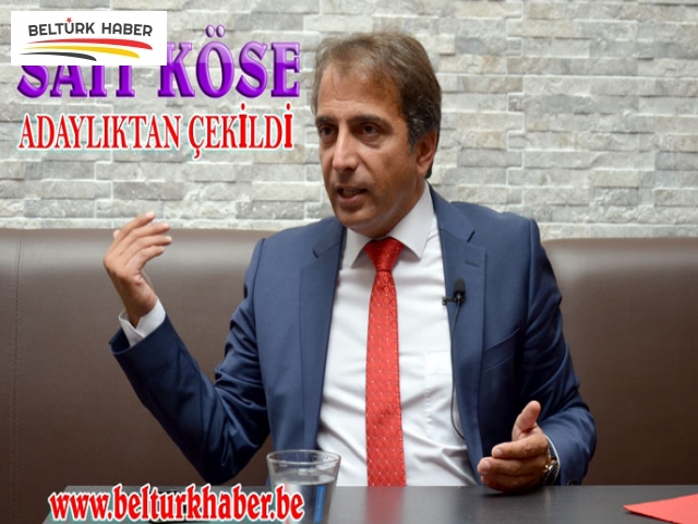 SAİT KÖSE ADAYLIKTAN ÇEKİLDİ