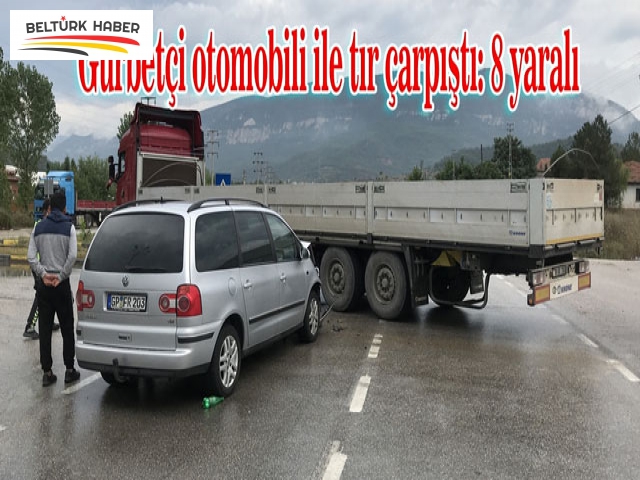 Gurbetçi otomobili ile tır çarpıştı: 8 yaralı