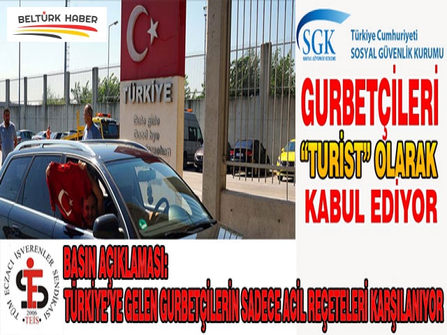 SGK, GURBETÇİLERİ “TURİST” OLARAK KABUL EDİYOR