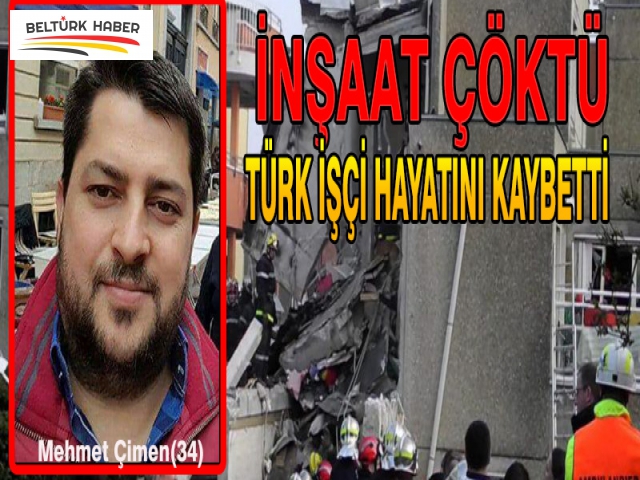 İnşaat Çöktü Türk İşçi Hayatını Kaybetti