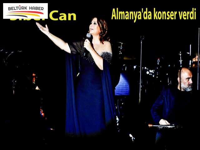 Sibel Can Almanya'da konser verdi