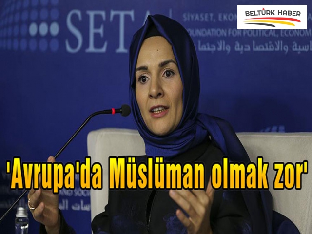 ÖZDEMİR: 'AVRUPA'DA MÜSLÜMAN OLMAK ZOR'