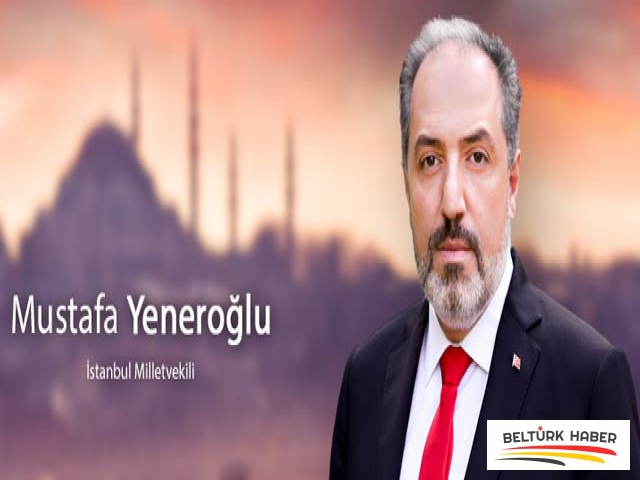 Yeneroğlu: “Yurtdışı Türklere verilen sözler yerine getirilmeli!”