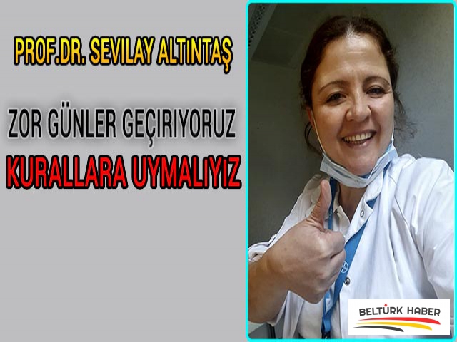 Dr. Sevilay Altıntaş, “Kurallara uymalıyız”