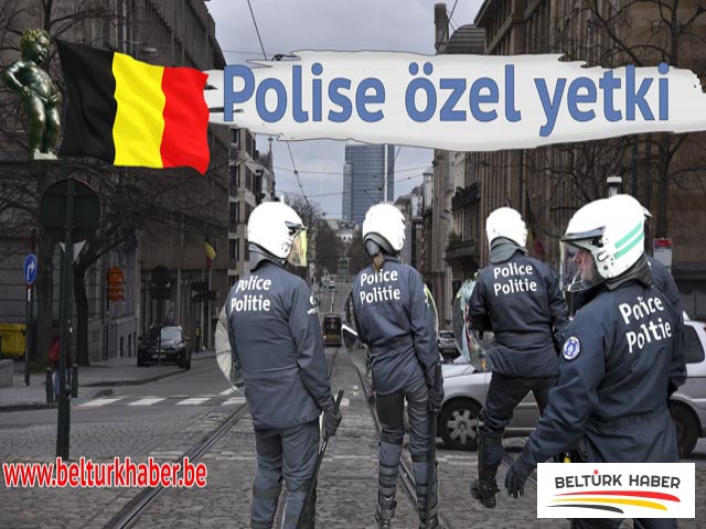 Belçika'da Polise özel yetki