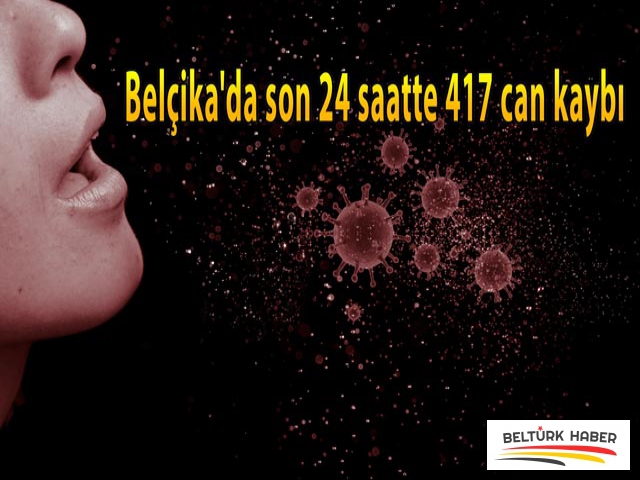 Belçika'da son 24 saatte 417 can kaybı