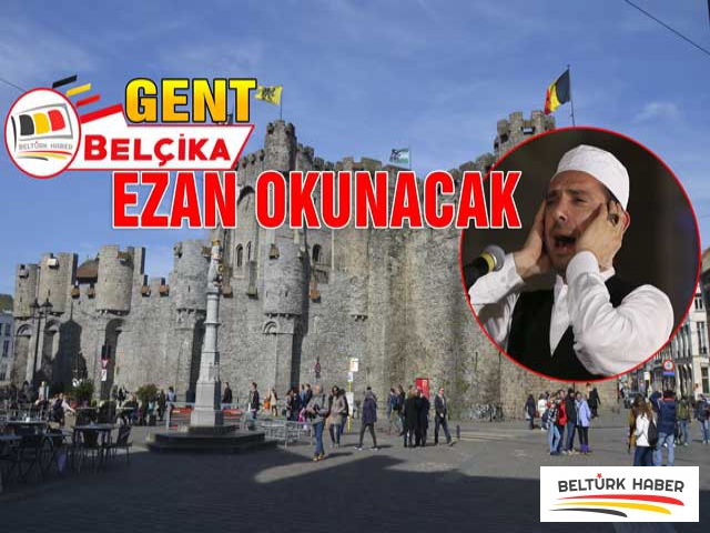 Gent'te bu akşam EZAN okunacak