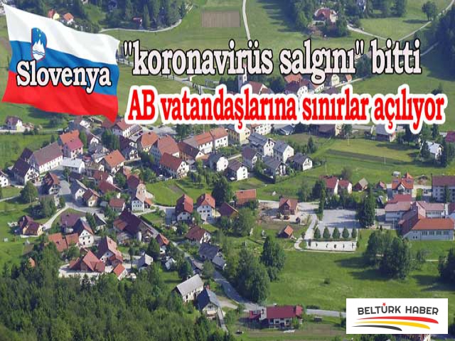 Slovenya'da AB vatandaşlarına sınırlar açılıyor