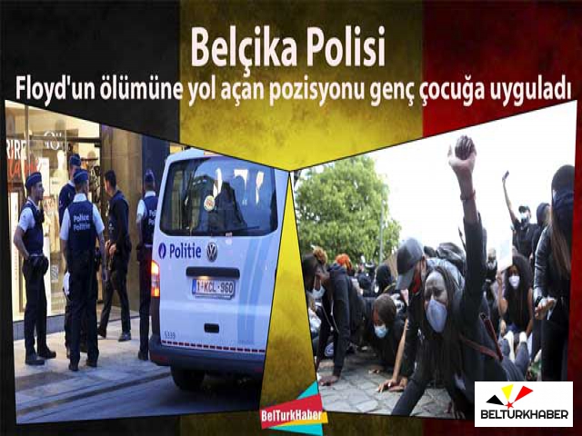 Belçika polisinin bir gencin boynunun üzerine diz çöktüğü görüntüler ortaya çıktı