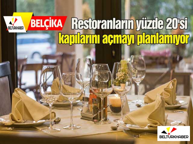 Belçika'da Restoranların yüzde 20'si kapılarını açmayı planlamıyor