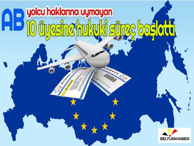 AB'den 10 üyesine yolcu hakları nedeniyle hukuki süreç