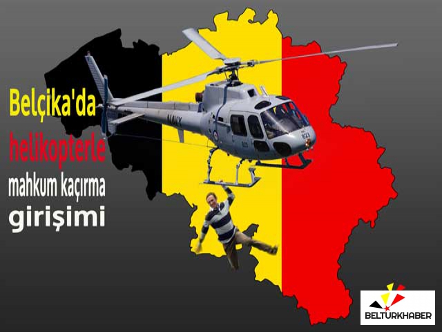 Belçika'da helikopterle mahkum kaçırma girişimi