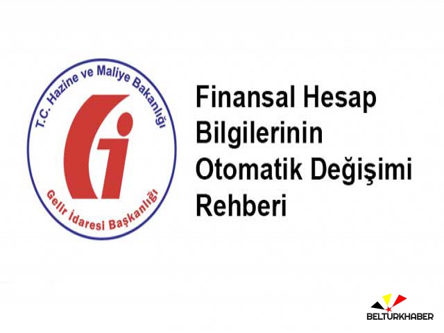 Finansal Hesap Bilgilerinin Otomatik Değişimi