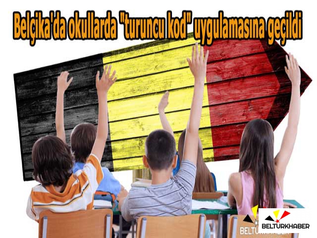 Belçika'da okullarda "turuncu kod" uygulamasına geçildi