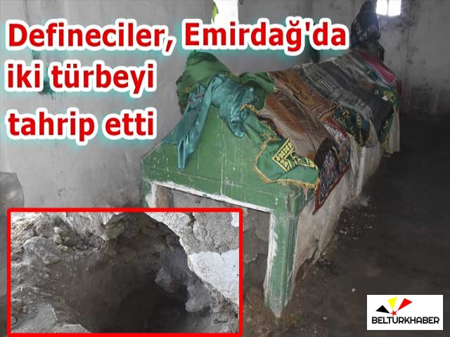 Defineciler, Emirdağ'da iki türbeyi tahrip etti