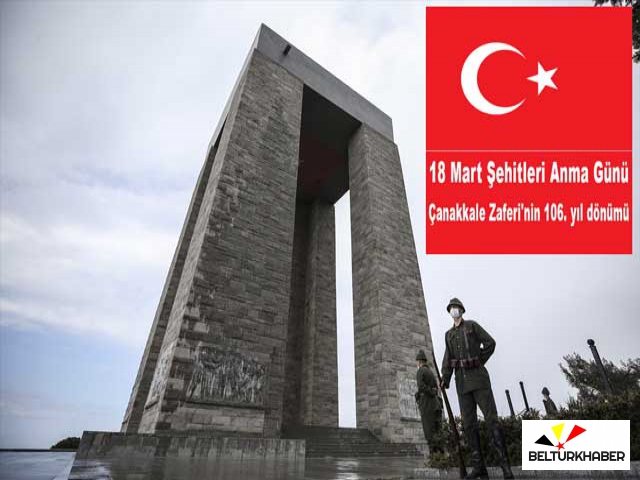 18 Mart Şehitleri Anma Günü ve Çanakkale Deniz Zaferi'nin 106. yılı