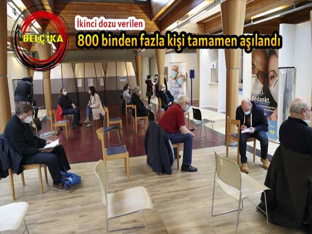 Belçika'da 800 binden fazla kişi tamamen aşılandı