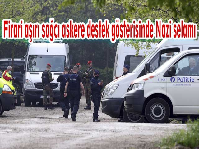 Firari aşırı sağcı askere destek gösterisinde Nazi selamı