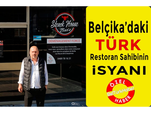 Belçika'daki Türk Restoran Sahibinin İsyanı