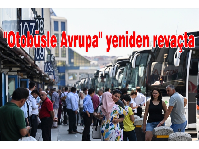 "Otobüsle Avrupa" yeniden revaçta