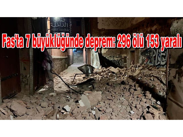 Fas'ta 7 büyüklüğünde deprem: 296 ölü 153 yaralı