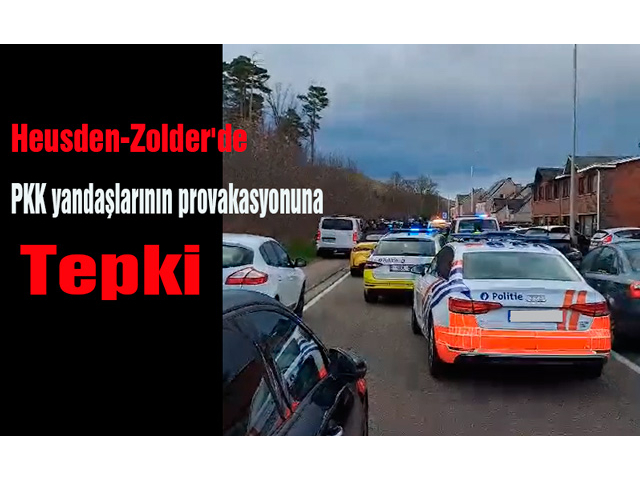 Heusden-Zolder'de PKK yandaşlarının provakasyonuna tepki