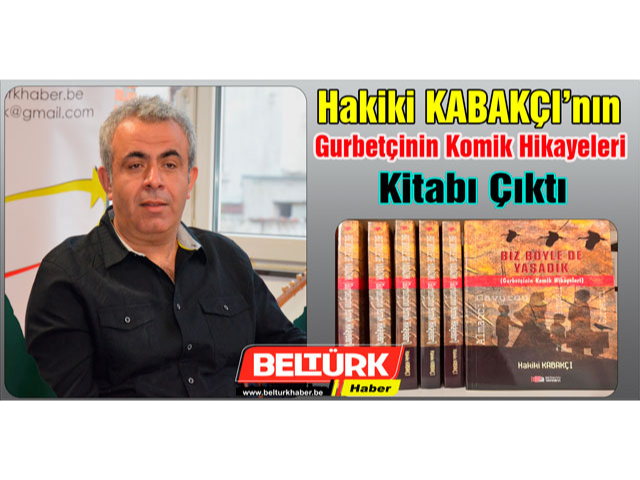 Hakiki Kabakçı’nın, “Biz Böyle de Yaşadık” kitabı çıktı