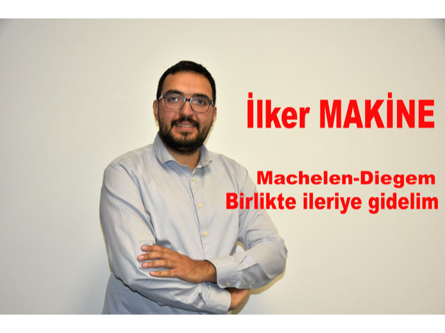 İlker Makine:" Birlikte ileriye gidelim"