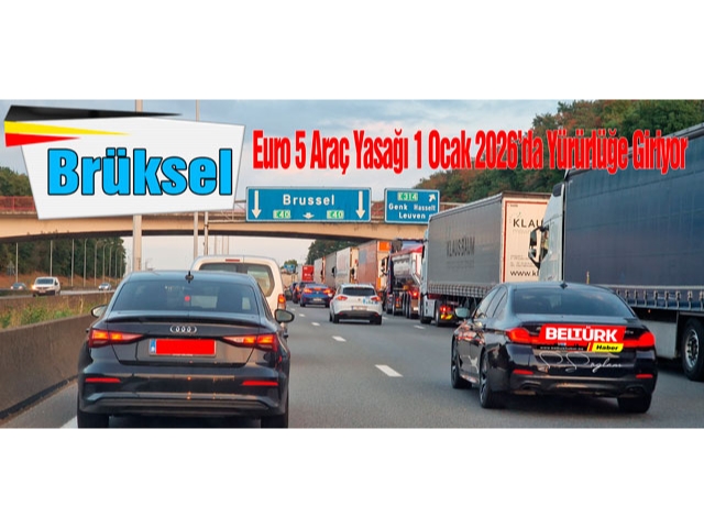 Brüksel’de Euro 5 Araç Yasağı 1 Ocak 2026’da Yürürlüğe Giriyor