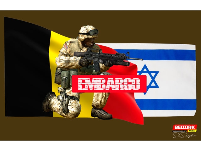 Belçika İsrail’e yönelik silah ambargosu uygulamaya başladı