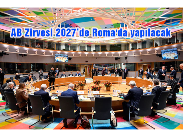 AB Zirvesi 2027’de Roma'da yapılacak