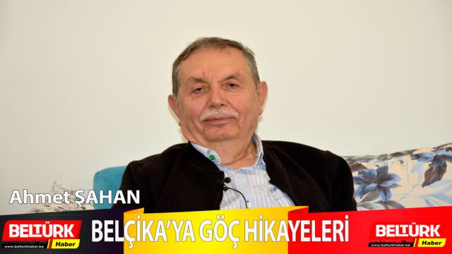 Belçika'ya Göç Hikayeleri- Ahmet Şahan - Ahmet ŞAHAN