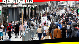 Belçika’da 1 Haziran’dan İtibaren Neler Değişiyor?