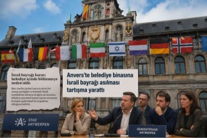 Anvers belediye binasına İsrail bayrağı asılması yine tartışma konusu oldu