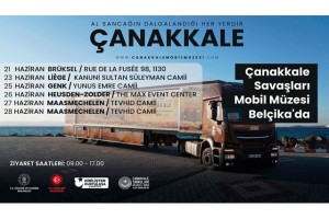 Çanakkale Savaşları Mobil Müzesi Belçika’da Tarih Severlerle Buluşuyor