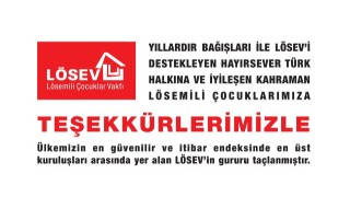 LÖSEV’den bağışçılara teşekkür: “Biz hayat veriyoruz”